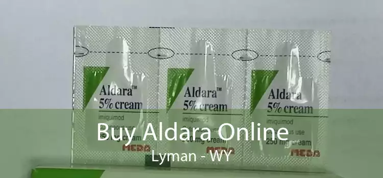 Buy Aldara Online Lyman - WY