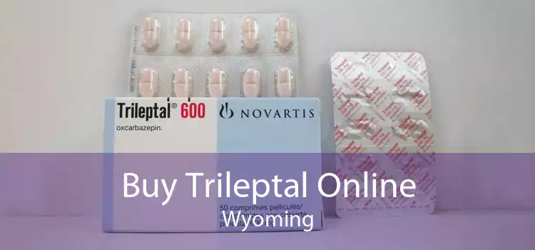 Buy Trileptal Online Wyoming