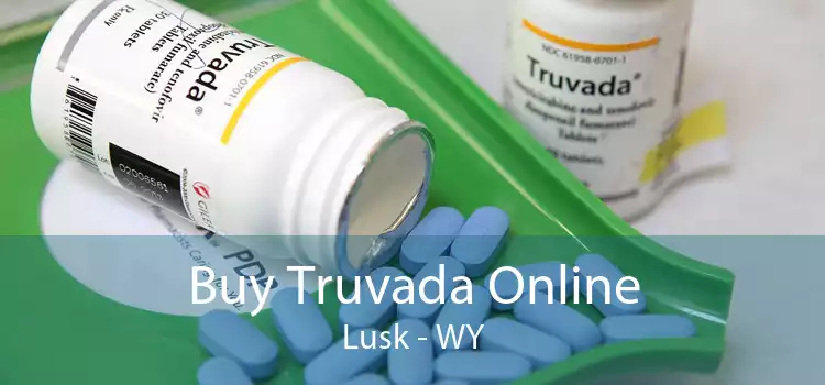 Buy Truvada Online Lusk - WY